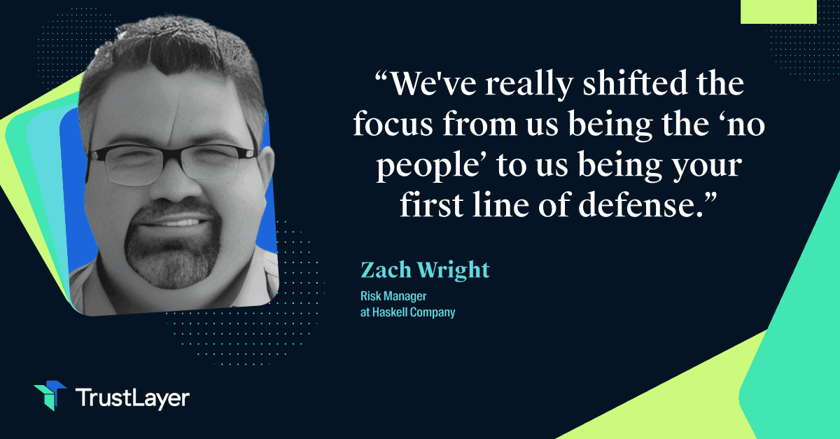 Zach Wright, Risk Manager at The Haskell Company, highlighting the transformation in risk management perceptions, emphasizing proactive defense and the value of technology in mitigating risks.