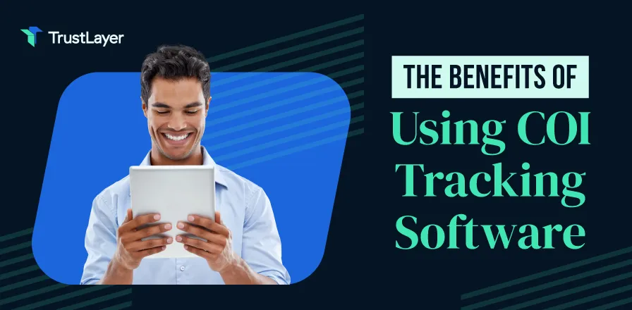 Image featuring a smiling professional holding a tablet, alongside the title "The Benefits of Using COI Tracking Software," presented with a modern and professional design.
