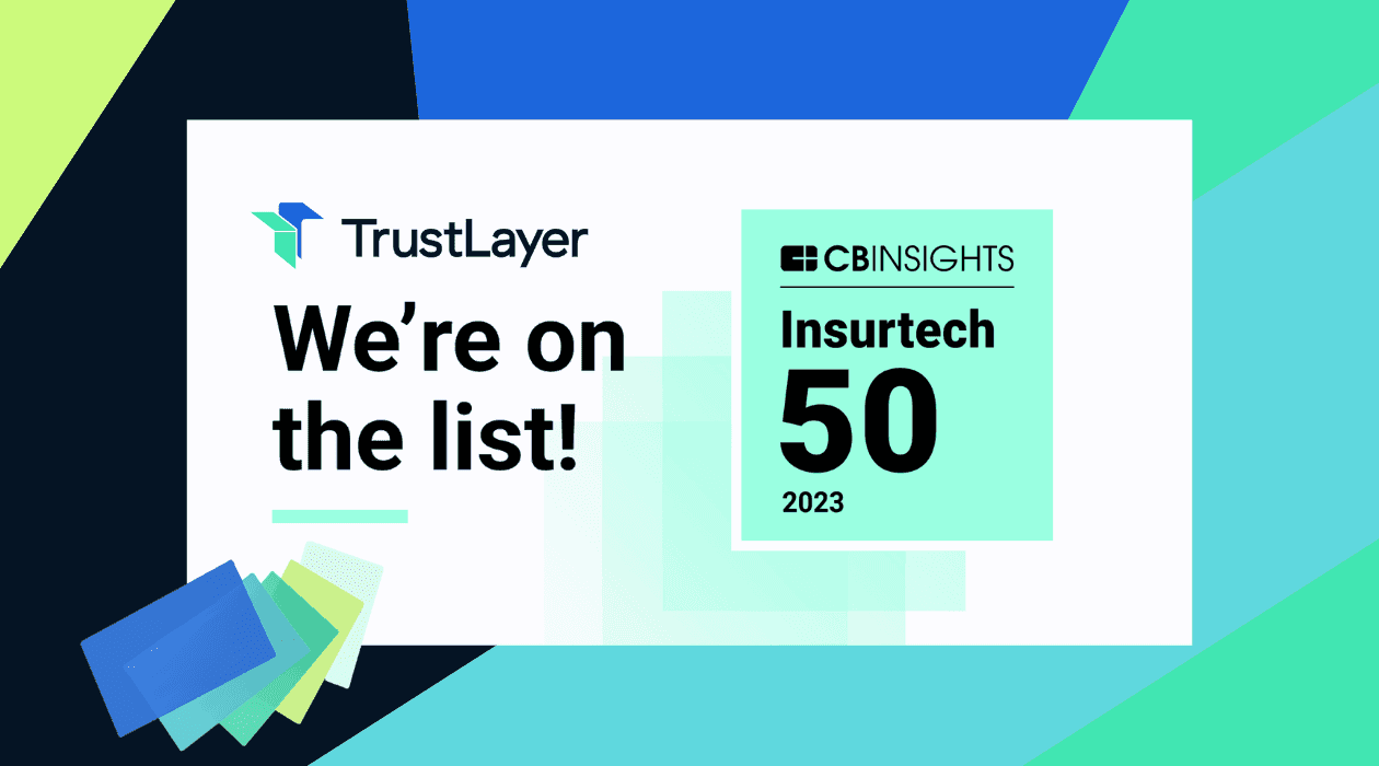 TrustLayer named to CB Insights' 2023 Insurtech 50 list for innovative insurance verification solutions.